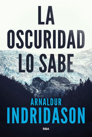 LA OSCURIDAD LO SABE