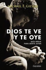 DIOS TE VE Y TE OYE