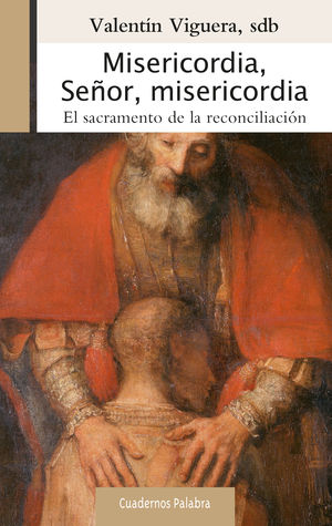 MISERICORDIA, SEÑOR, MISERICORDIA