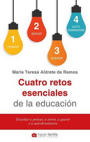 CUATRO RETOS ESENCIALES DE LA EDUCACIÓN