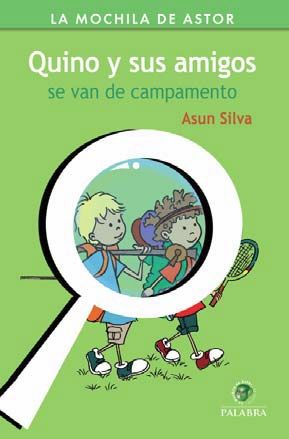 QUINO Y SUS AMIGOS SE VAN DE CAMPAMENTO