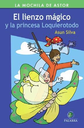 EL LIENZO MÁGICO Y LA PRINCESA LOQUIEROTODO