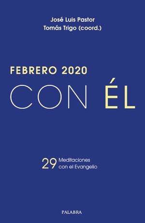 FEBRERO 2020, CON ÉL