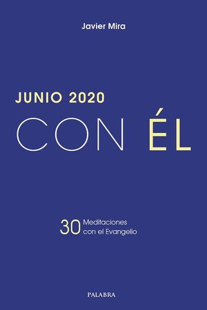JUNIO 2020, CON ÉL
