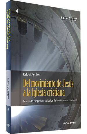 DEL MOVIMIENTO DE JESÚS A LA IGLESIA CRISTIANA