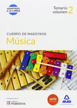 CUERPO DE MAESTROS MÚSICA. TEMARIO VOLUMEN 2