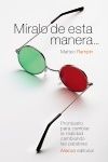 MÍRALO DE ESTA MANERA...