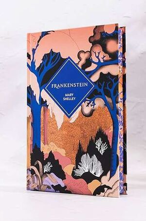 FRANKENSTEIN O EL MODERNO PROMETEO (EDICIÓN CANTOS TINTADOS)