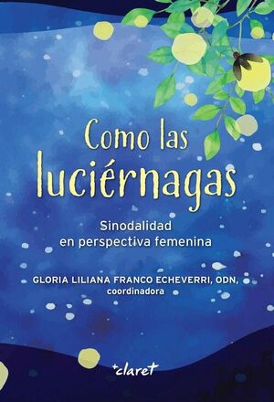 COMO LAS LUCIÉRNAGAS