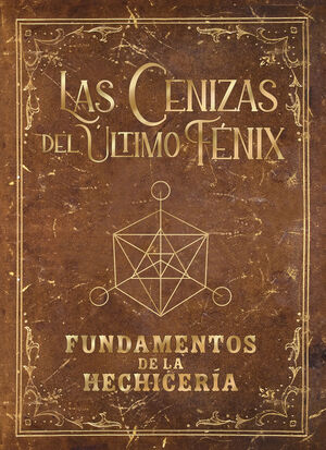 GRIMORIO DE LAS CENIZAS DEL ÚLTIMO FÉNIX