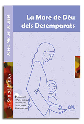LA MARE DE DÉU DELS DESEMPARATS
