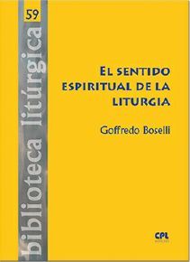 EL SENTIDO ESPIRITUAL DE LA LITURGIA