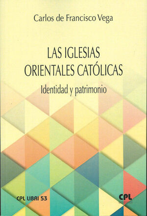 IGLESIAS ORIENTALES CATOLICAS, LAS