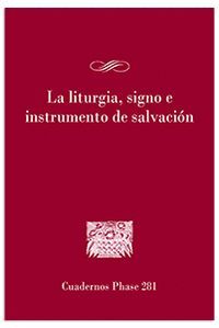 LA LITURGIA SIGNO E INSTRUMENTO DE SALVACION