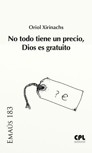 NO TODO TIENE UN PRECIO, DIOS ES GRATUITO