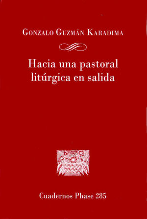 HACIA UNA PASTORAL LITURGICA EN SALIDA