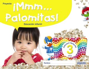 ¡MMM... PALOMITAS! EDUCACIÓN INFANTIL 3 AÑOS. SEGUNDO TRIMESTRE