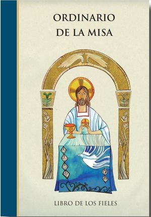 ORDINARIO DE LA MISA LIBRO DE LOS FIELES