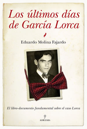 LOS ÚLTIMOS DÍAS DE GARCÍA LORCA