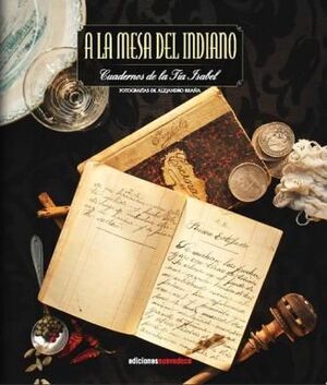 A LA MESA DEL INDIANO. CUADERNOS DE LA T
