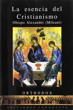 ESENCIA DEL CRISTIANISMO LA (ORTHODOX)