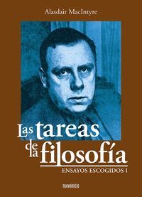 LAS TAREAS DE LA FILOSOFÍA : ENSAYOS ESCOGIDOS I