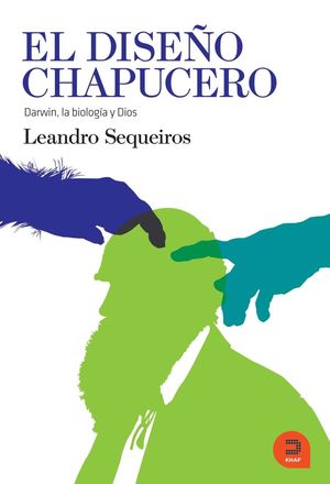 EL DISEÑO CHAPUCERO (DARWIN, LA BIOLOG¡A DE DIOS)