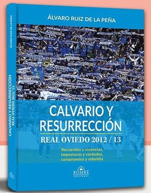 CALVARIO Y RESURRECCIÓN. REAL OVIEDO 2012/2013