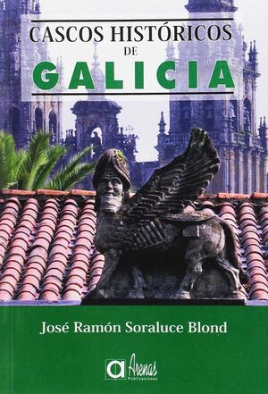 CASCOS HISTÓRICOS DE GALICIA