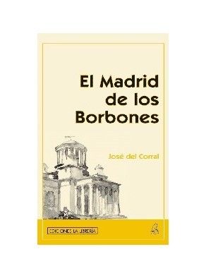 EL MADRID DE LOS BORBONES