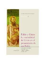 PABLO Y CRISTO LA CENTRALIDAD DE CRISTO
