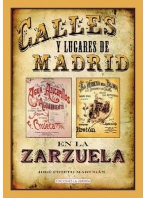 CALLES Y LUGARES DE MADRID EN LA ZARZUELA