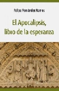 EL APOCALIPSIS, LIBRO DE LA ESPERANZA
