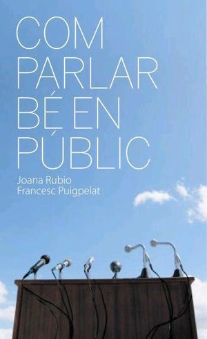 COM PARLAR BÉ EN PÚBLIC