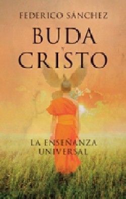 BUDA Y CRISTO. LA ENSEÑANZA UNIVERSAL