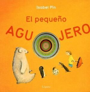 PEQUEÑO AGUJERO,EL