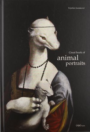 THE GREAT BOOK OF ANIMAL PORTRAITS