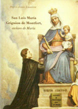 SAN LUIS MARIA GRIGNION DE MONFORT, ESCLAVO DE MARIA