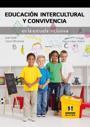 EDUCACIÓN INTERCULTURAL Y CONVIVENCIA EN LA ESCUELA INCLUSIVA