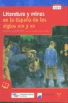 LITERATURA Y MINAS EN LA ESPAÑA DE LOS SIGLOS XIX Y XX