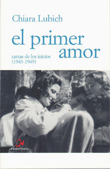 EL PRIMER AMOR. CARTAS DE LOS INICIOS (1943-1949)