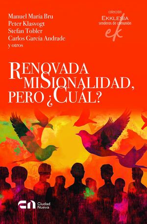 RENOVADA MISIONALIDAD, PERO ¿CUÁL?