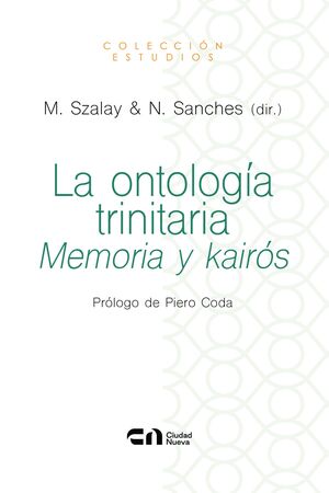 LA ONTOLOGÍA TRINITARIA. MEMORIA Y KAIRÓS