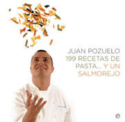 199 RECETAS DE PASTA... Y UN SALMOREJO