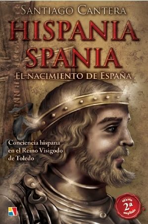 HISPANIA - SPANIA : EL NACIMIENTO DE ESPAÑA
