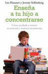 ENSEÑA A TU HIJO A CONCENTRARSE