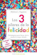 LOS 3 PILARES DE LA FELICIDAD