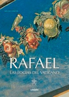 RAFAEL. LAS LOGIAS DEL VATICANO