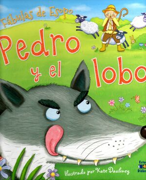 Lobo y el Pedro: Cuentos infantiles de 5 a 8 años (Spanish Edition)