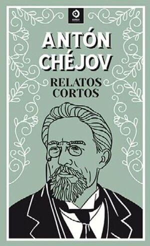 RELATOS CORTOS ANTON CHEJOV
